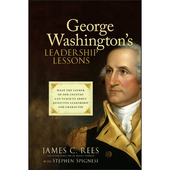 George Washington's Leadership Lessons, (Hardcover)