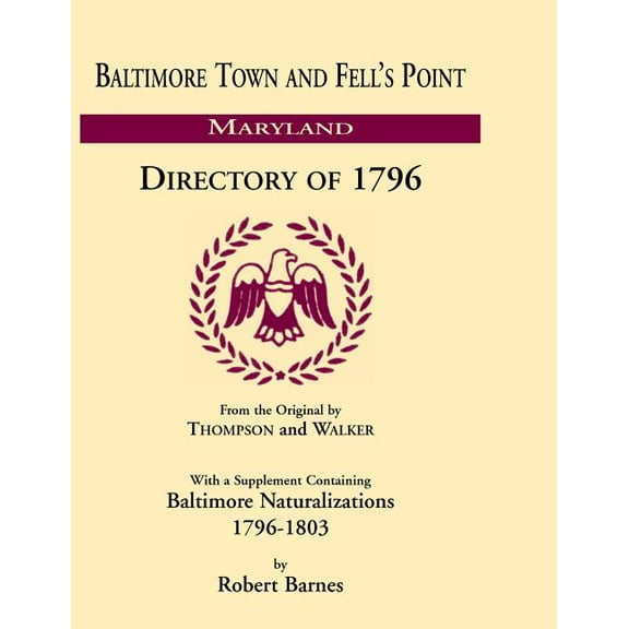Baltimore and Fell's Point Directory of 1796, (Paperback)