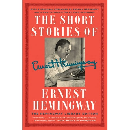 The Short Stories of Ernest Hemingway: The Hemingway Library