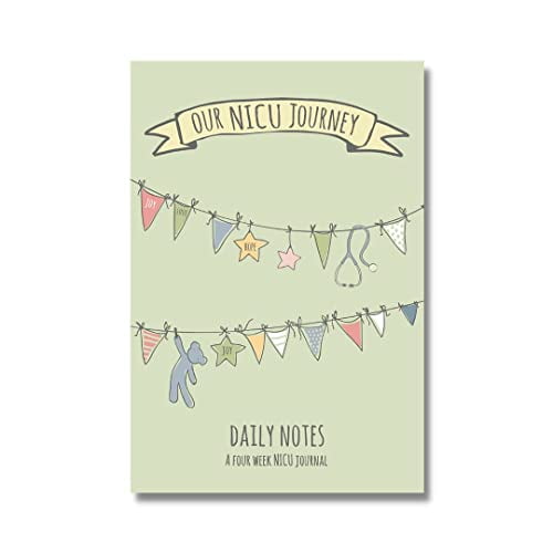 Pre-Owned Our NICU Journey - Daily Notes - A Four Week NICU Journal - The perfect NICU journal for any hospitalized baby, 9780999084021, 099908402X, Paperback,
