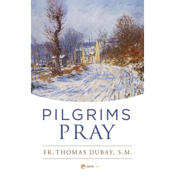 Pilgrims Pray, (Paperback)
