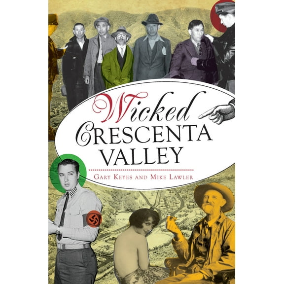 Wicked: Wicked Crescenta Valley (Paperback)