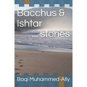 Bacchus & Ishtar (Paperback)