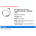 thumbnail image 2 of Rear Right Brake Pad Sensor - Compatible with 2004 - 2005 BMW 645Ci, 2 of 2
