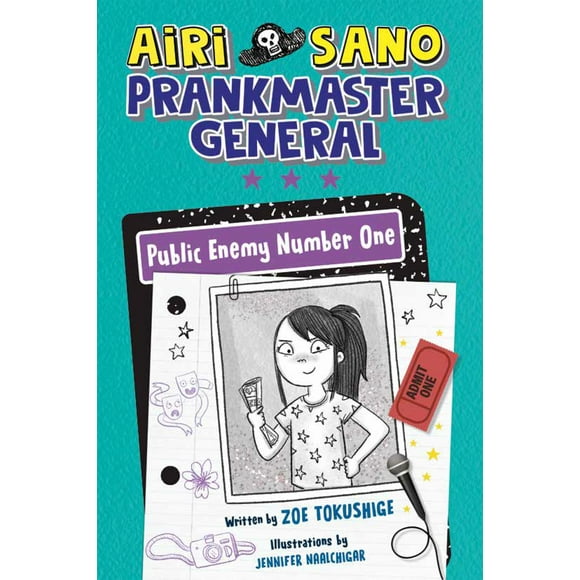 AIRI SANO, PRANKMASTER GENERAL: Airi Sano, Prankmaster General: Public Enemy Number One (Series #2) (Hardcover)