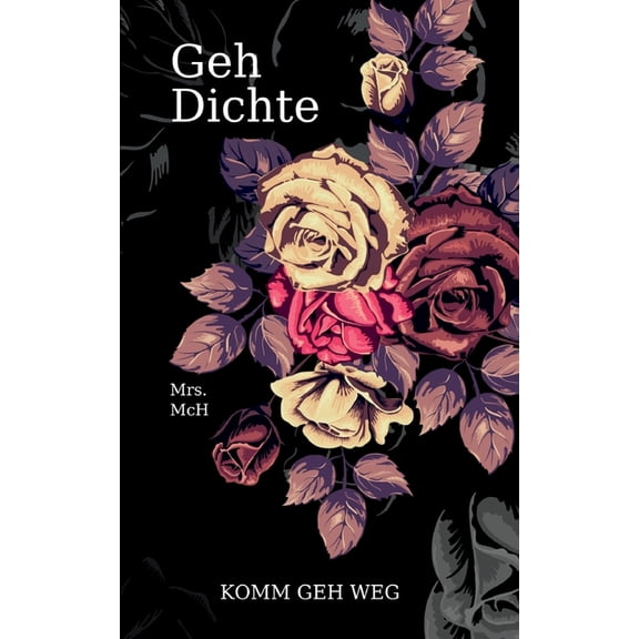 GehDichte: Komm Geh Weg, (Paperback)