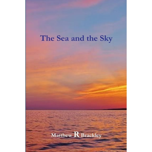 The Sea and the Sky (Paperback)
