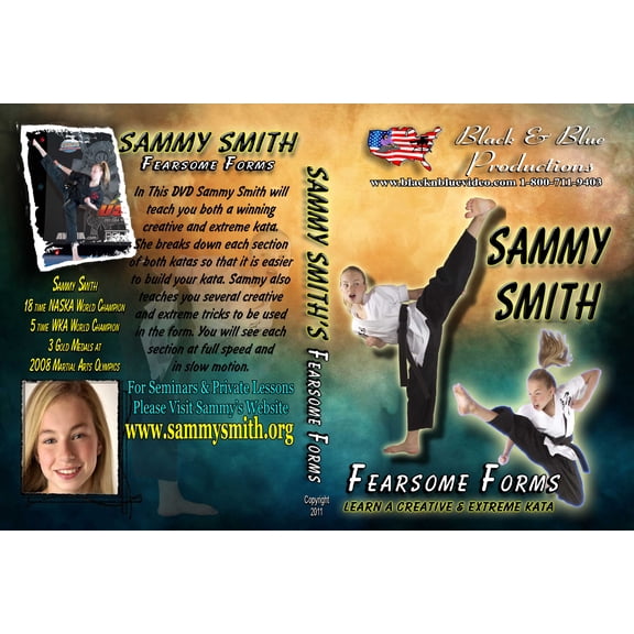 Sammy Smith's Fearsome Forms A Creative and Extreme Kata
