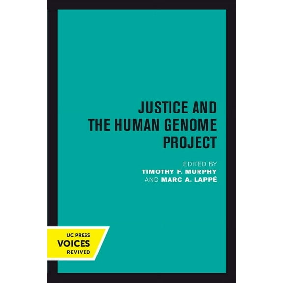 Justice and the Human Genome Project, (Hardcover)