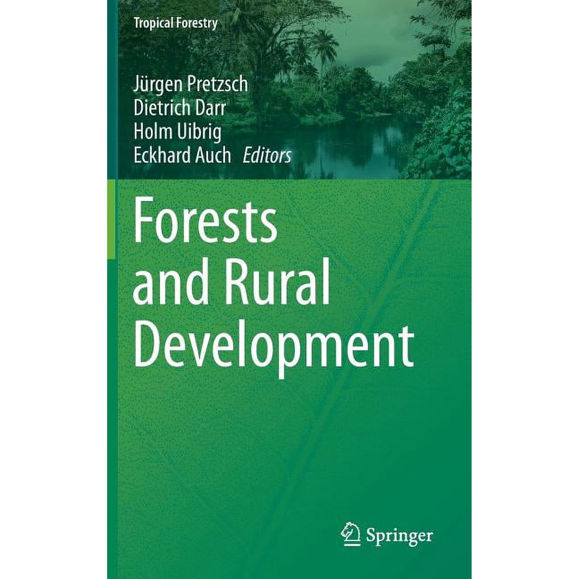 Tropical Forestry Forests and Rural Development Book 9 (Hardcover)