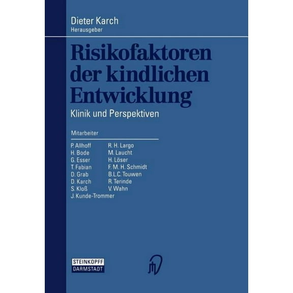 Risikofaktoren Der Kindlichen Entwicklung: Klinik Und Perspektiven, (Paperback)
