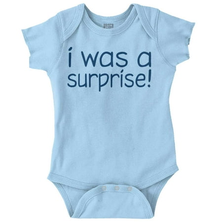 

Brisco Brands I Was A Surprise Funny Unplanned Unisex Baby Bodysuits