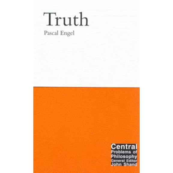 Pre-Owned Truth: Volume 4 (Central Problems of Philosophy) Paperback