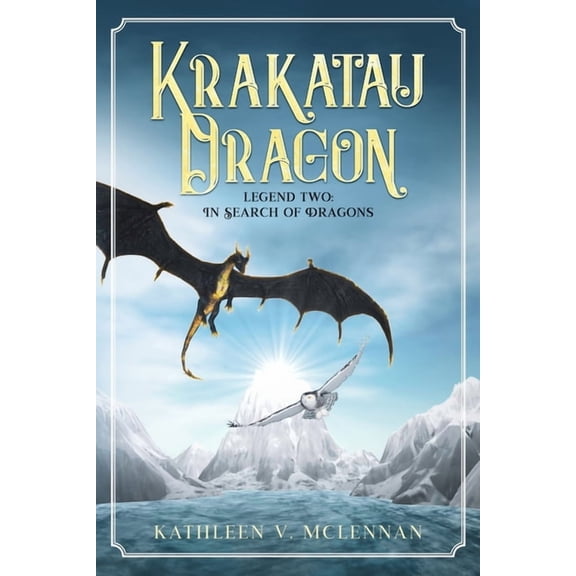 Krakatau Dragon: Legend Two: In Search of Dragons, (Paperback)