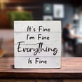 thumbnail image 3 of Zomyto 7x7 inches It's Fine I'm Fine Everything Wooden Box Sign Desk Decor, Farmhouse Wood Box Sign for Home, 3 of 5