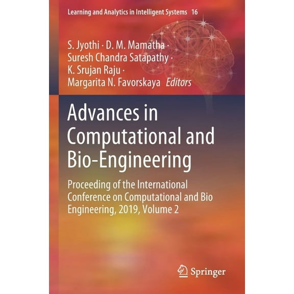 Learning and Analytics in Intelligent Sy Advances in Computational and Bio-Engineering: Proceeding of the International Conference on Computational and Bio Engin, Book 16, (Paperback)