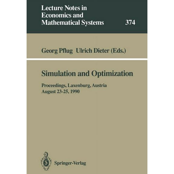 Lecture Notes in Economic and Mathematic Simulation and Optimization: Proceedings of the International Workshop on Computationally Intensive Methods in Simulatio, Book 374, (Paperback)