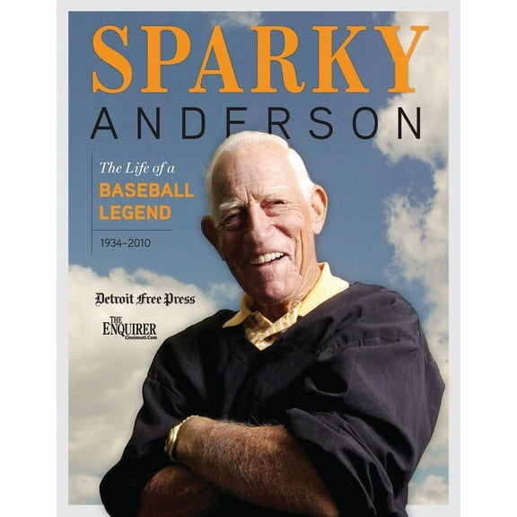Sparky Anderson : The Life of a Baseball Legend (Paperback)
