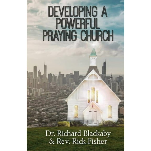 Developing A Powerful Praying Church, (Paperback)