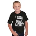 thumbnail image 3 of Lawd Have Mercy Funny South Country Crewneck T Shirts Boy Girl Teen Brisco Brands L, 3 of 6