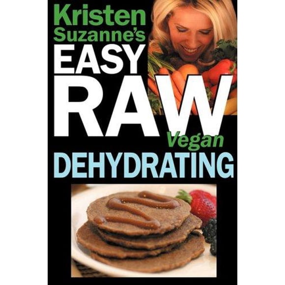 Kristen Suzanne's Facile Cru Vegan Déshydratant
