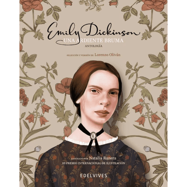 Libro Una Ardiente Bruma. Antologia De Poemas De Emily Dickinson Pasta Dura, Autor Emily Dickinson, Editorial Edelvives
