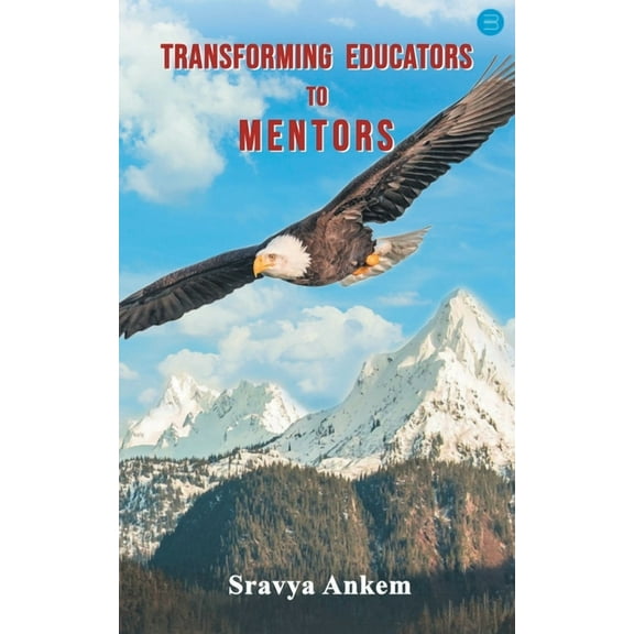 Transforming Educators to Mentors, (Paperback)