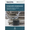 thumbnail image 1 of COMPRANDO COMPLACENCIA EDICIONES PROCESO Publicidad OFICIAL y CENSURA INDIRECTA en Mexico, 1 of 2
