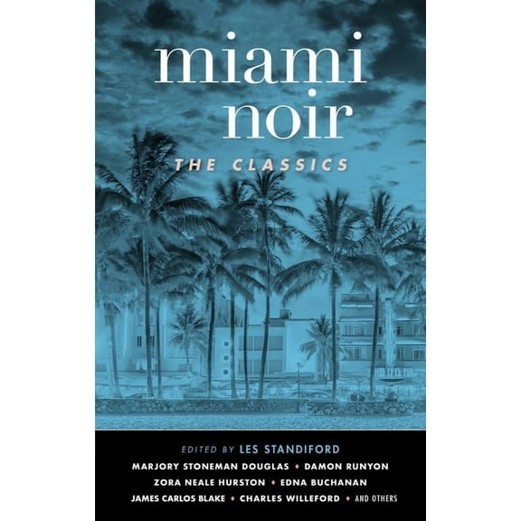 Akashic Noir Miami Noir: The Classics, (Paperback)