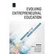 Evolving Entrepreneurial Education: Innovation in the Babson Classroom (Hardcover - Used) 1785602012 9781785602016