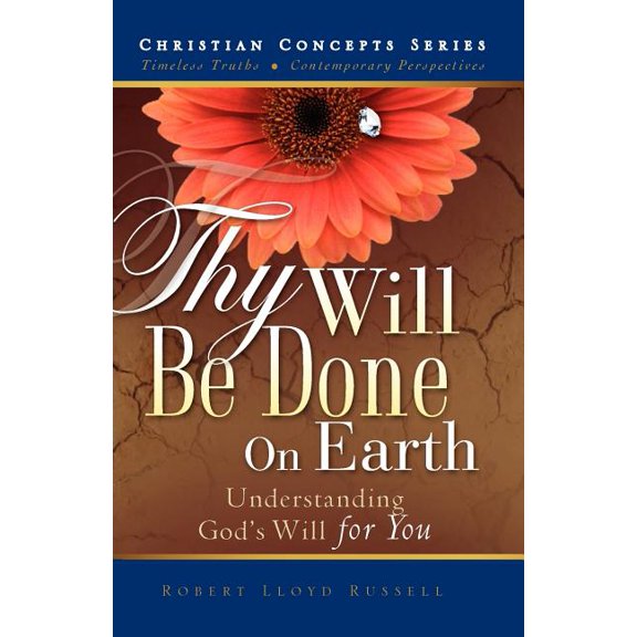 Thy Will Be Done On Earth, (Paperback)