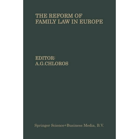 The Reform of Family Law in Europe: The Equality of the Spouses--Divorce--Illegitimate Children, (Paperback)