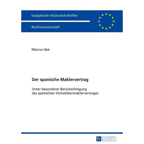 Europäische Hochschulschriften Recht: Der spanische Maklervertrag (Paperback)