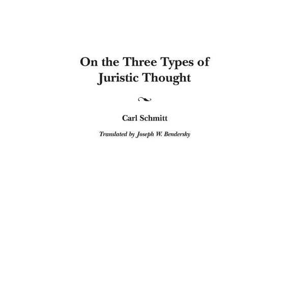Global Perspectives in History and Polit On the Three Types of Juristic Thought, Book 397, (Hardcover)