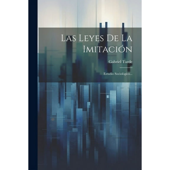 Las Leyes De La Imitación (Paperback)