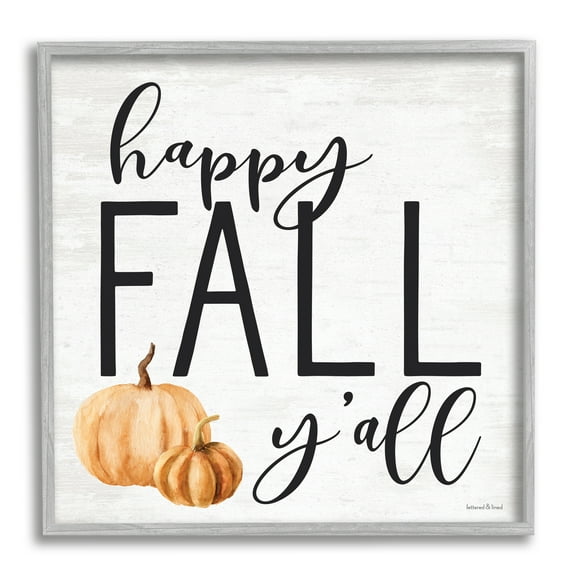 Stupell Industries Happy Fall Y'all Phrase Orange Farm Pumpkin Gourd, 17 x 17, Design by Lettered and Lined