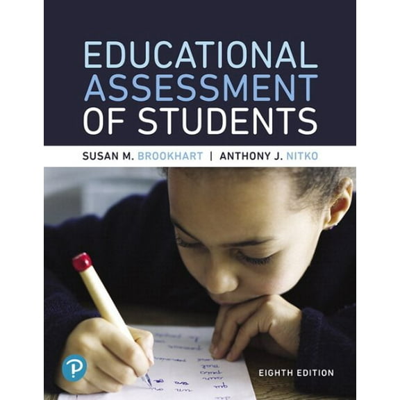 Educational Assessment of Students -- MyLab Education with Pearson eText Access Code, 9780134807034, 0134807030, Paperback, 8 edition