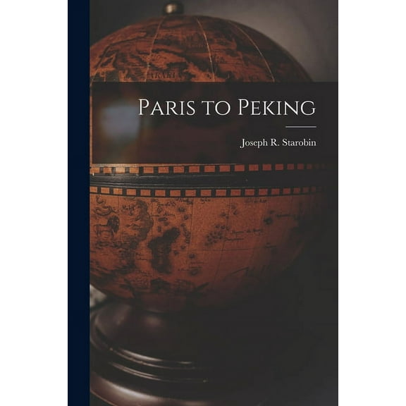 Paris to Peking, (Paperback)