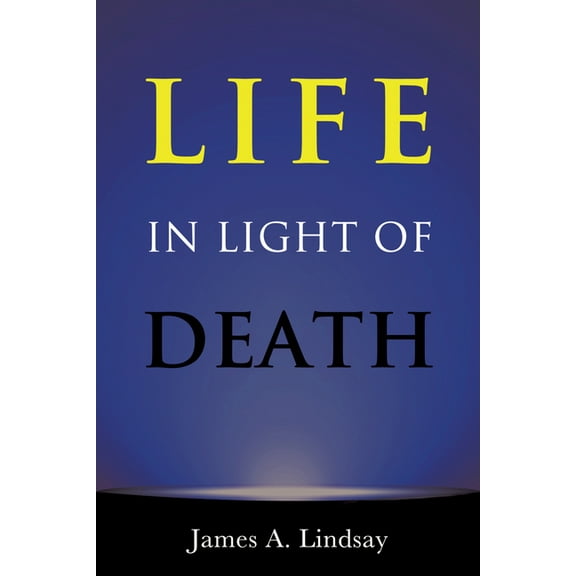 Life in Light of Death, (Paperback)