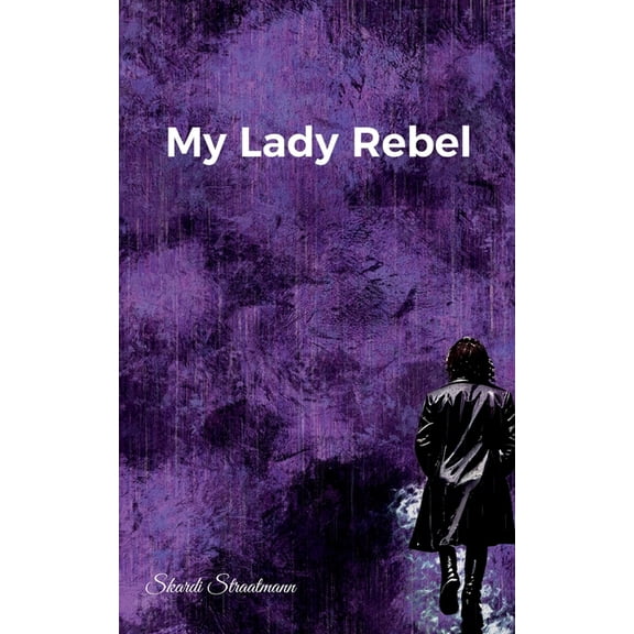 My Lady Rebel, (Paperback)