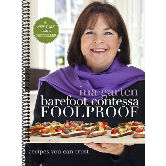 Barefoot Contessa Foolproof: Recipes You Can Trust: A Cookbook (Spiral-bound)