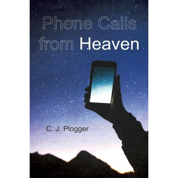 Phone Calls from Heaven (Hardcover)