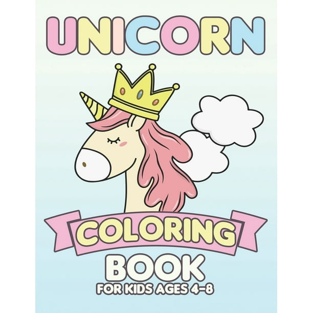 unicorn coloring book for kids ages 48  creature unicorns collection  coloring books for kids paperback