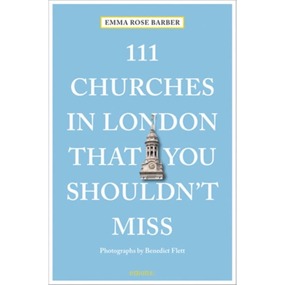 Pre-Owned 111 Churches in London That You Shouldn't Miss (Paperback)