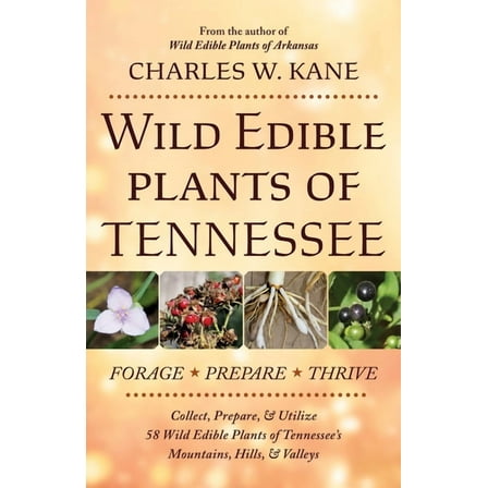 Wild Edible Plants of Tennessee, (Paperback)