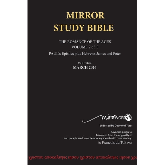 Hardback 15th Edition MARCH 2026 MIRROR STUDY BIBLE 518p VOLUME 2 OF 3 Paul's Brilliant Epistles & The Amazing Book of H, (Hardcover)