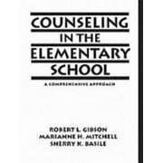 Counseling in the Elementary School : A Comprehensive Approach, Used [Hardcover]