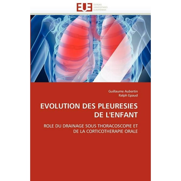 Omn.Univ.Europ.: Evolution Des Pleuresies de l''enfant (Paperback)