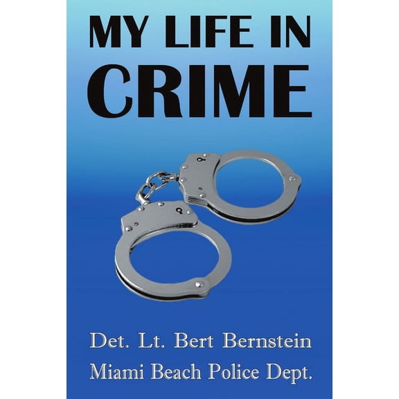 My Life In Crime (Paperback)