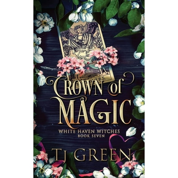 White Haven Witches Crown of Magic: Paranormal Witch Mysteries, Book 7, (Paperback)